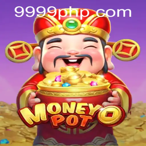 The Intriguing World of MoneyPot: A Dive into the Game Revolutionizing 9999 PH